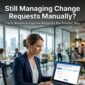 Change Request Module 05 09 April 2026 85x85